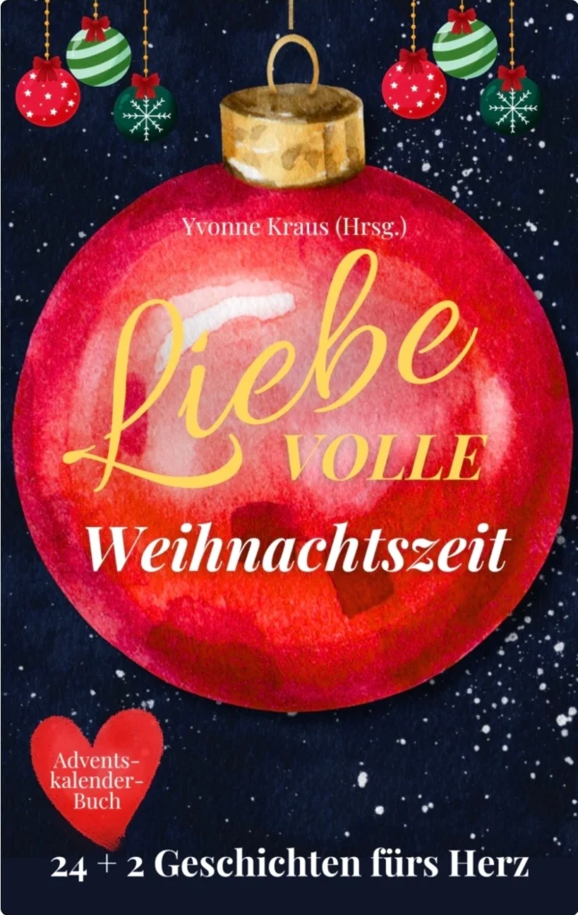 Liebevolle Weihnachtszeit Buchcover. 24 + 2 Geschichten fürs Herz